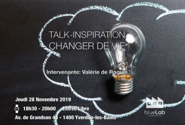 TALK-INSPIRATION – CHANGER DE VIE